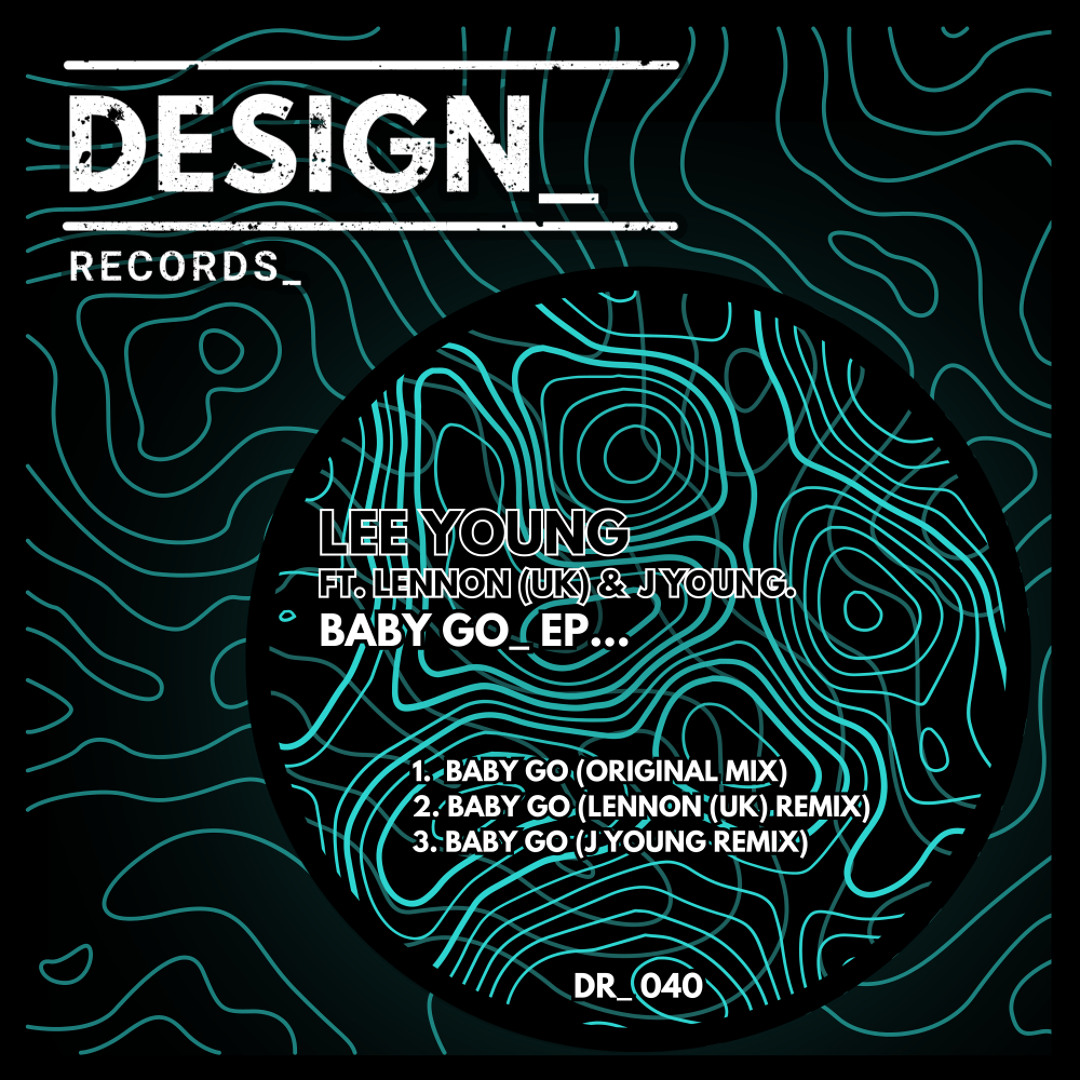 Baby Go (Lennon (UK) Remix)