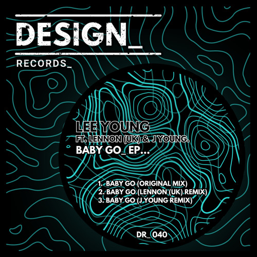Baby Go (Lennon (UK) Remix)