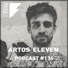 On the 5th Day podcast #134 - Artos Eleven