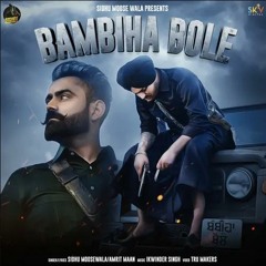 Bambiha Bole Sidhu mooseWala