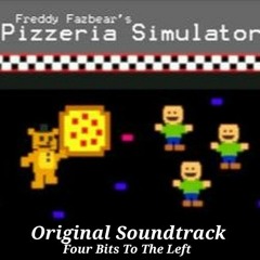 Four Bits To The Left - Freddy Fazbear's Pizzeria Simulator OST