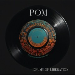 Drums Of Liberation - POM