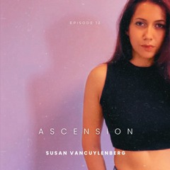 Episode 12: Ascension