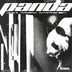 Level 8 & Murdbrain - Panda(ft. Flyn Stoned)