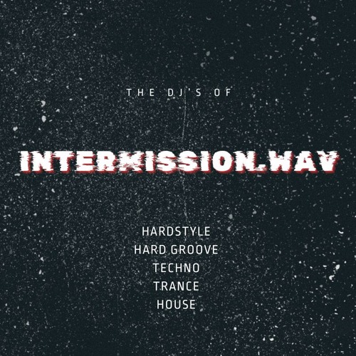 The DJs of Intermission.wav