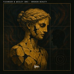 Fleanger & WESLEY (BR) - Broken Beauty