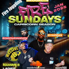 MASSIVE B FIRE SUNDAYS JAN 5TH CHUDNEYSHOTTA & DJAK