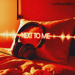 Next to Me (Extended Mix)