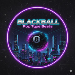 BLACKBALL - POP TYPE BEATS (5)