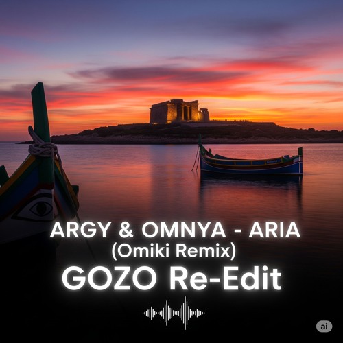 Argy & Omnya - Aria (Omiki Remix) - Extended Mix Re-Edit by GOZO