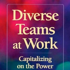 Read Books Online Diverse Teams at Work: Capitalizing on the Power of Diversity