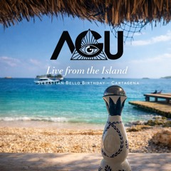 @Agu.aiff Live DJ Set - Cartagena Island - (SB Birthday Bash)