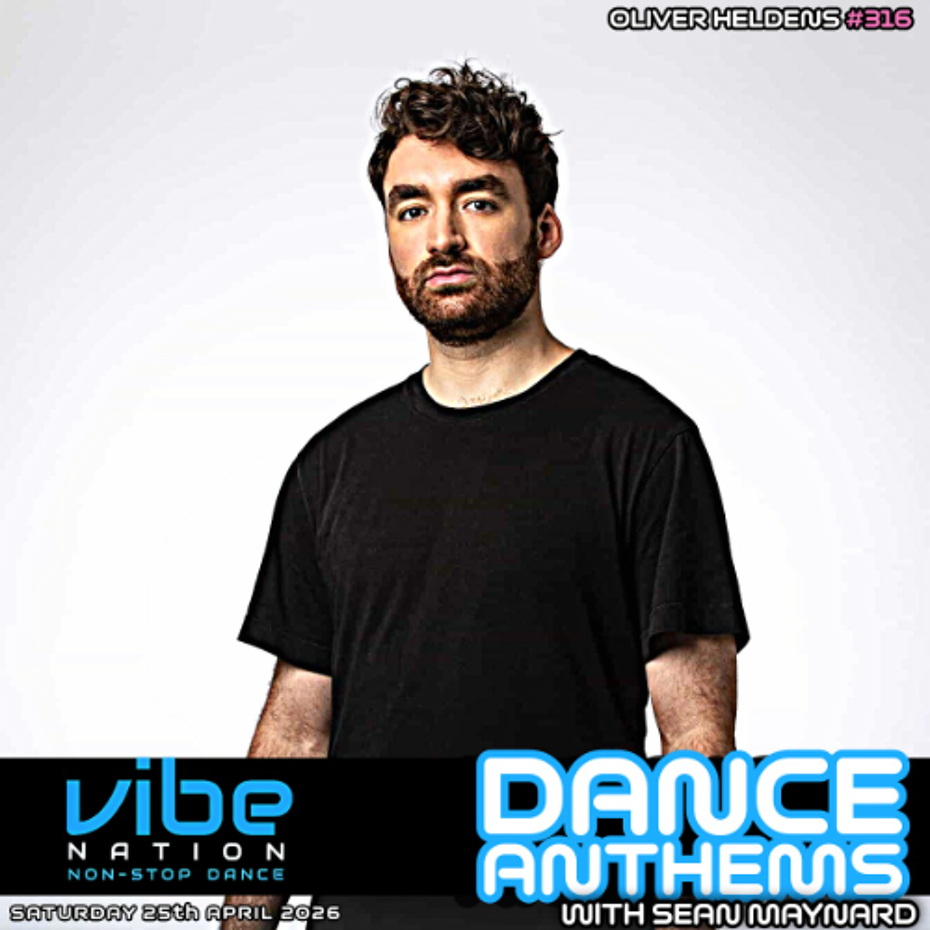 Dance Anthems 316 - [Oliver Heldens Guest Mix] - 25th April 2026 episode artwork