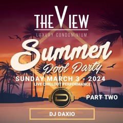 The View Pool Party - 03 March 2024 - Part Two
