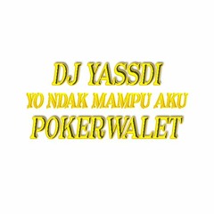DJ YASSDI - YO NDAK MAMPU AKU DUDU SPEK IDAMANMU REMIX FULL BASS