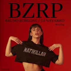 Nathy Peluso - BZRP (Bruno Borlone Ft. Dj Navarro Bootleg)