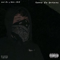 Remain In Darkness (Remix) (Ft. Chihro YGM)