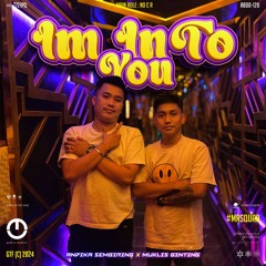 I'M INTO YOU ( OBET MIX X ANDIKA SEMBIRING X MUKLIS GINTING )#MRSQUAD #SUPERMESERAMALEMNA