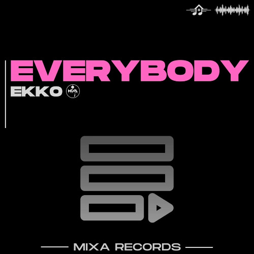 Ekko - Everybody