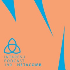 Intaresu Podcast 190 - Hetacomb