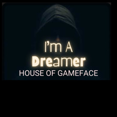 I'm a Dreamer