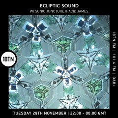 Ecliptic Sound w/ Sonic Juncture & Acid James - 28.11.23