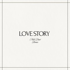 Love Story - Taylor Swift (Nick Dart Remix)[Extended]