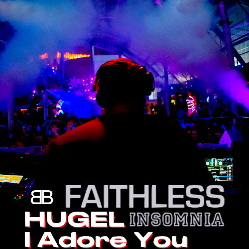 Hugel vs Faithless vs Meduza - I Adore You (BeatBreaker 'Insomnia Musica' Zouk Tokyo Edit)