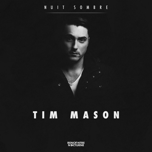 Nuit Sombre #022 | Tim Mason