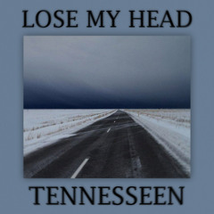 Lose my head