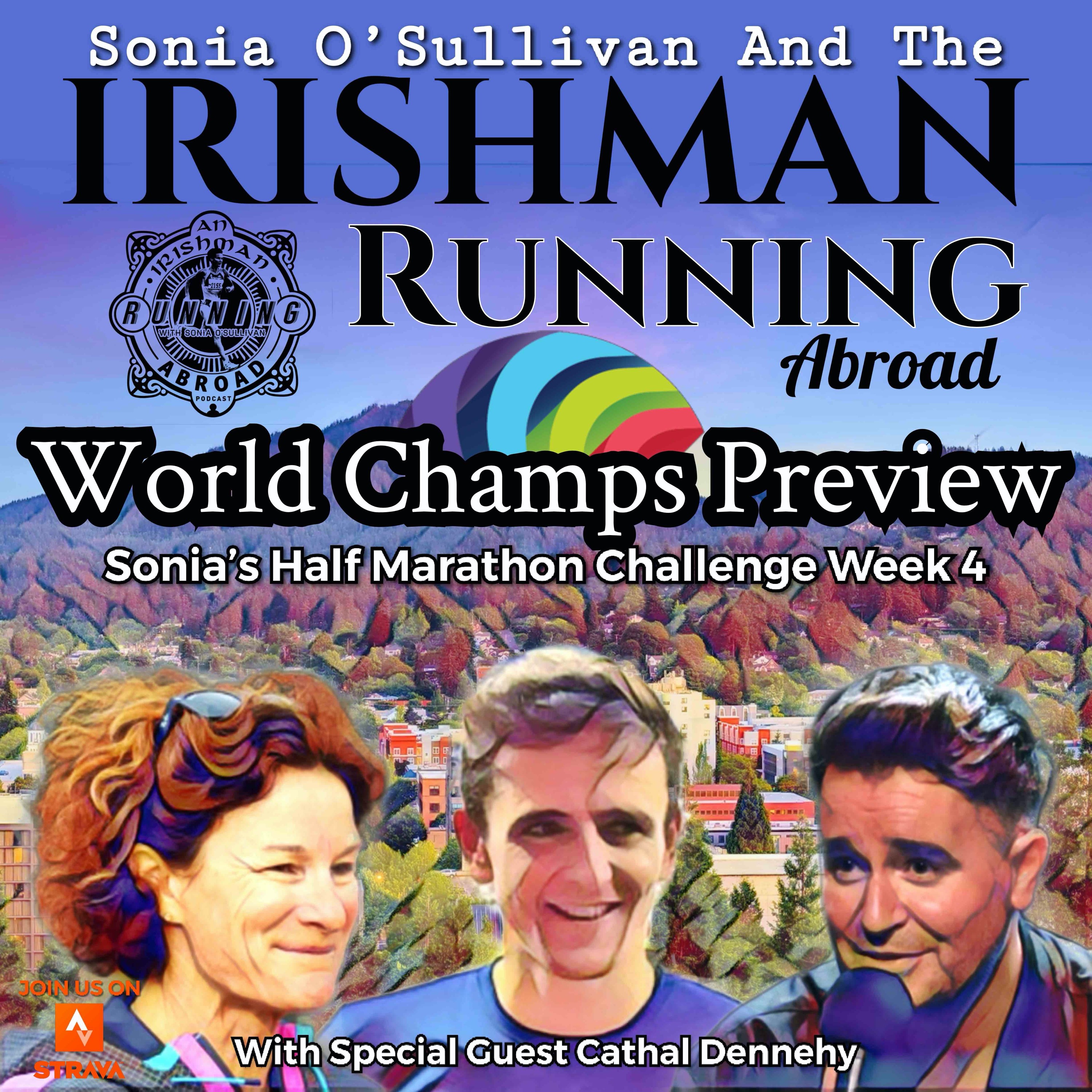Irishman Running Abroad - World Championships Preview With Cathal Dennehy & Sonia O'Sullivan. episode artwork