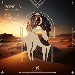 Sebastian Hal - Zone 53 (Cafe De Anatolia)