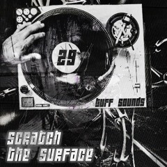 Tuff Tapes 29 // Scratch the Surface
