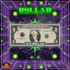 Entravert & Dink the Poof - Dollar (OUT ON SYNDICATE BASS RECS.)