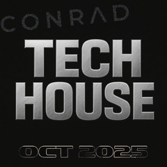 C0NRAD - Tech House - Oct 2025
