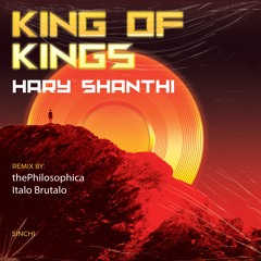 PREMIERE: Hary Shanthi - King of Kings [Sinchi]