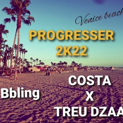 Bbling - COSTA KING X TREU DZAA KING [  PROGRESSER ] 2K22°.mp3