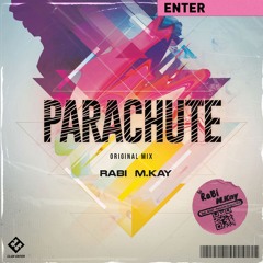 Rabi, M.KAY - Parachute (Original Mix)