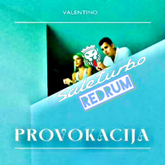 Valentino - Provokacija (saleturbo Redrum)