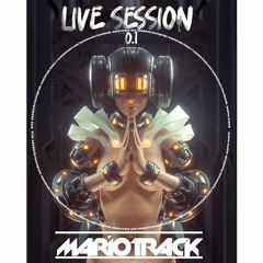 LIVE SESSION 0.1 DJ MARIO TRACK