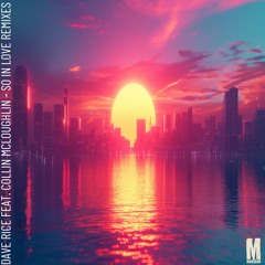 Dave Rice Feat. Collin McLoughlin - So In Love (EGZIX Remix)