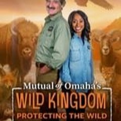 Mutual of Omaha's Wild Kingdom Protecting the Wild Season 1 Episode 5 | FuLLEpisode -