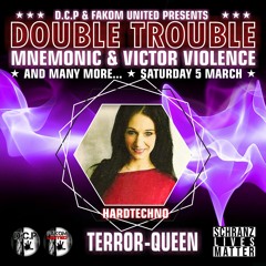 TERROR-QUEEN (GERMANY) @ DOUBLE TROUBLE by D.C.P. & FAKOM UNITED  (HARDTECHNO)