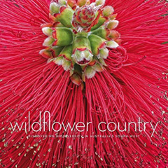 ACCESS EBOOK ✉️ Wildflower Country: Discovering Biodiversity in Australia's South-Wes