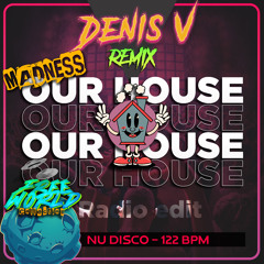 our house (Denis.V remix radio edit)
