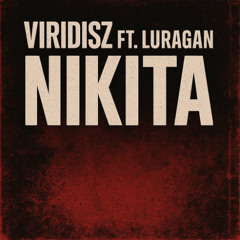 Viridisz ft. Luragan - Nikita (Master)