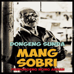 Dongeng Sunda Mang Sobri Pt. 41