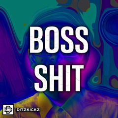Boss Shit