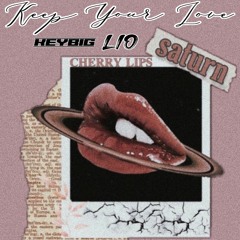 KEEP YOUR LOVE #1 [ KEYBIG ft LIO ]