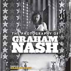 READ PDF 🖋️ A Life in Focus: The Photography of Graham Nash (Legacy) by Graham Nash,
